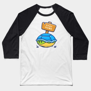 Cute turtle stay at home cartoon Baseball T-Shirt
